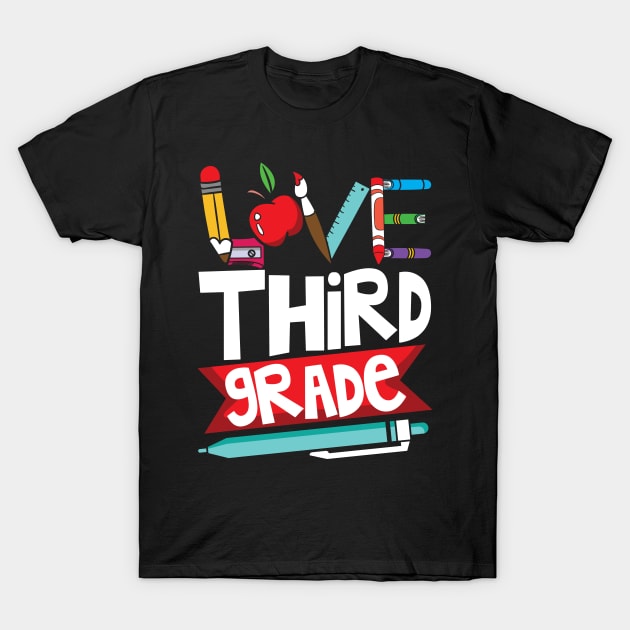 Love Third Grade T-Shirt by ozalshirts